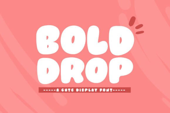 Bold Drop: A Modern Typeface for Memorable Branding