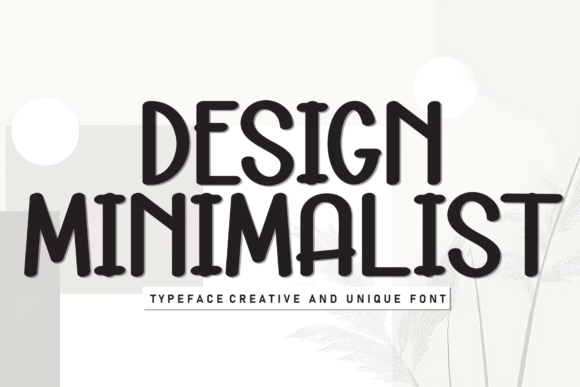 Design Minimalist: The Display Font for Clear Campaigns