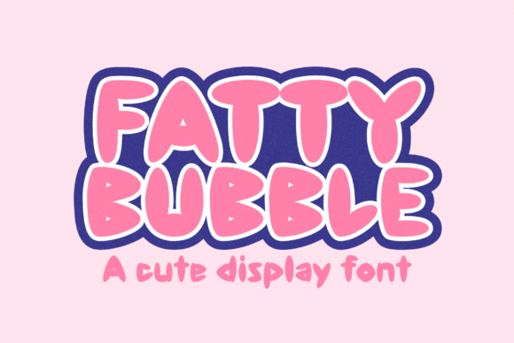 Designing with Fatty Bubble: A Playful Display Font for Brands