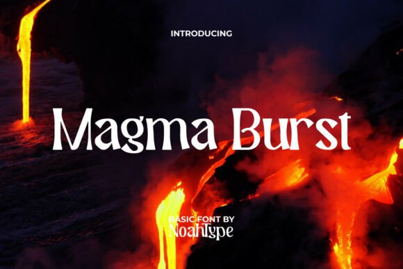 Elevate Editorial Layouts with Magma Burst Typeface