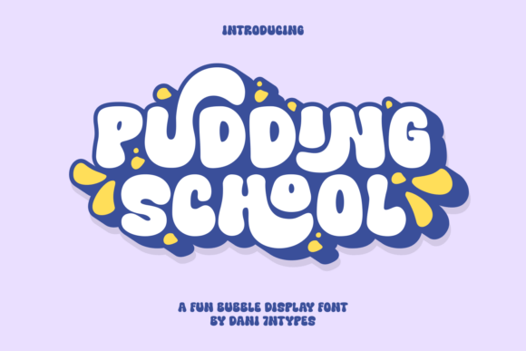 Pudding School: A Playful Display Font for Joyful Branding